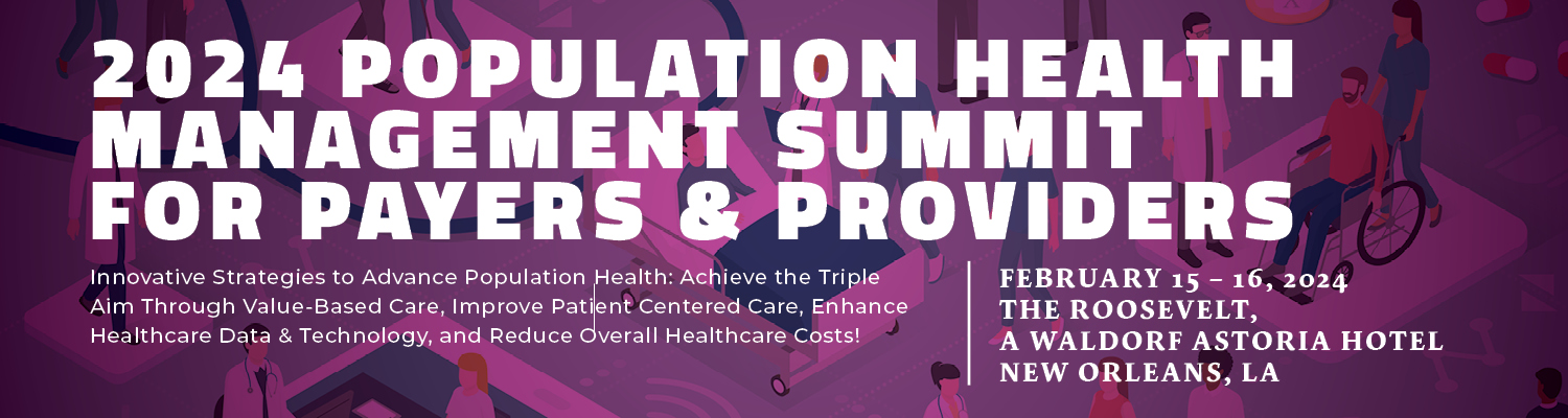 2024 Population Health Management Summit for Payers & Providers
