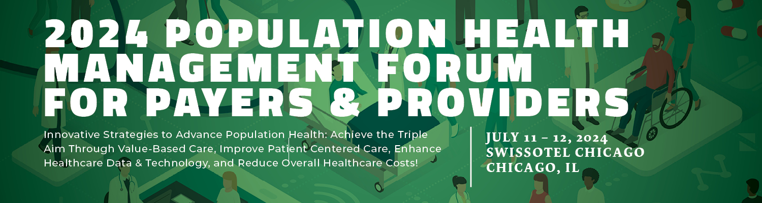 2024 Population Health Management Forum for Payers & Providers