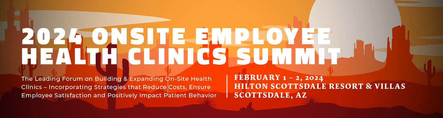2024 Onsite Employee Health Clinics Summit