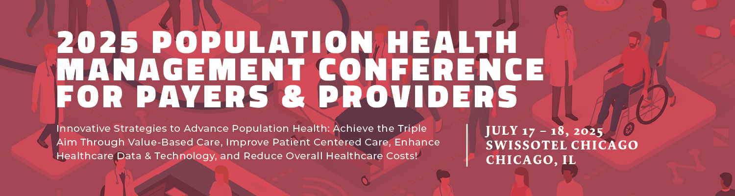 2025 Population Health Management Conference for Payers & Providers