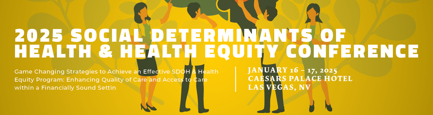 2025 Social Determinants of Health & Health Equity Conference