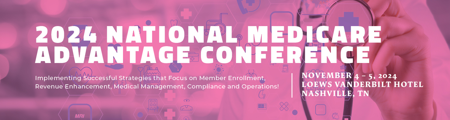 2024 National Medicare Advantage Conference